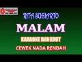 Download Lagu KARAOKE DANGDUT MALAM - RITA SUGIARTO (COVER) NADA RENDAH CEWEK Fm