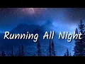 Download Lagu The Score - Running All Night lyrics