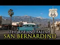 From McDonald s Birthplace to Historic Bankruptcy The Rise and Fall of San Bernardino California