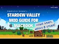 How to Use SMAPI Nexus Steam to Mod Stardew Valley on MacBook a more concise - no fluff