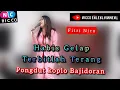Download Lagu HABIS GELAP TERBITLAH TERANG ( Rhoma irama) - PONGDUT BAJIDORAN live nico entertainment