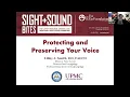 Sight Sound Bites Protecting and Preserving Your Voice