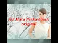 Lagu Dangdut #Air mata perkawinan - original