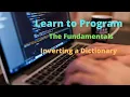 Learn to Program The Fundamentals Inverting a Dictionary