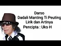 Download Lagu Dadali Manting Ti Peuting Lirik dan Artinya (Darso)