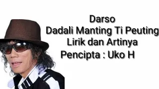 Download Dadali Manting Ti Peuting Lirik dan Artinya (Darso) MP3