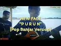 PURUN-New Face feat Wahyu Pratama (Lagu Pop Banjar)