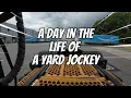 YARD JOCKEY Day In The Life Of A CDL Driver