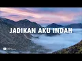 Download Lagu Jadikan Aku Indah | Lagu Rohani Kristen