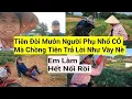 Download Lagu 1113# Tiên Đòi Mướn Thêm Người Làm Phụ CỎ Rẫy Đậu Mà Chồng Tiên Trả Lời Một Câu Muốn Xỉu Ngang