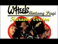 Lagu Kumpulan Wheels - Bintang Pagi  KARAOKE VERSION