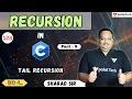 Tail Recursion in C Programming Part-9 Recursion in C Programming Tpoint Tech