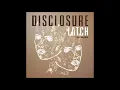 Disclosure   Latch feat  Sam Smith Radio Edit