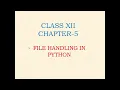 File Handling in Python Class 12 Computer Science Types of Files and Modes of Opening a File