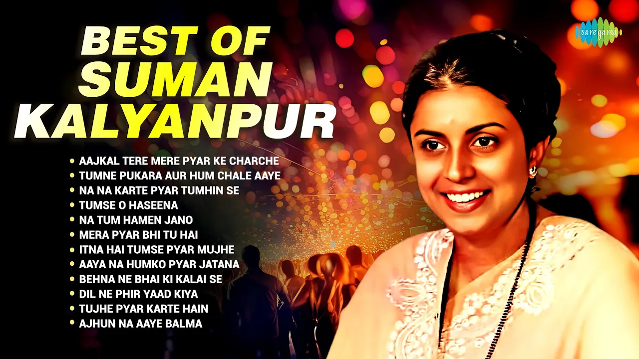 Best of Suman Kalyanpur | Aajkal Tere Mere Pyar Ke Charche | Old Hindi Songs | Old is Gold Best of Suman Kalyanpur | Aajkal Tere Mere Pyar Ke Charche | Old Hindi Songs | Old is Gold