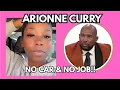 ARIONNE CURRY MARTELL HOLT NO JOB NO CAR