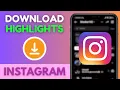 How to Download Instagram Highlights Simple 2024