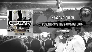 Download KAAZE vs. Queen - Poison Lips vs. The Show Must Go On (KAAZE MashUp) MP3