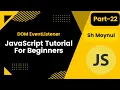 Javascript tutorial for beginners DOM Event Listener part-22