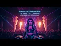 Lady Gaga – Always Remember Us This Way [Future Rave Festival Remix] ⚡✨