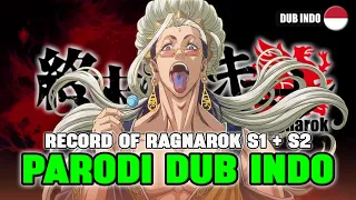 RECORD OF RAGNAROK S1 + S2 | PARODI DUB INDO