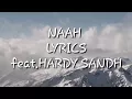 Naah LYRICS - Harrdy Sandhu Feat. Nora Fatehi | Jaani | B Praak | Music Lyrics