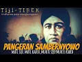 Download Lagu PANGERAN SAMBERNYOWO || mukti siji mukti kabeh utowo...