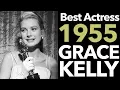 1955 Grace Kelly Defeats Judy Garland for Best Actress