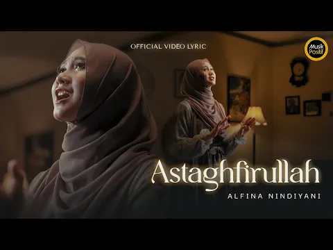 Download MP3 Alfina Nindiyani - Astaghfirullah (Official Video Lyric)