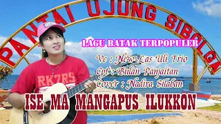 Download Lagu Batak ISE MA MANGAPUS ILUKKON New Las Uli Trio Cover Nadira Silaban MP3