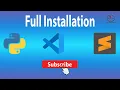 Python Vscode Sublime-text Download Installation and Configuration