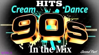 Cream Dance Hits Of 90 S In The Mix Second Part Mixed By Geo B  Cream Dance Hits Of 90 S In The Mix Second Part Mixed By Geo B