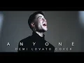 Download Lagu Anyone - Demi Lovato (Male Cover ORIGINAL KEY)