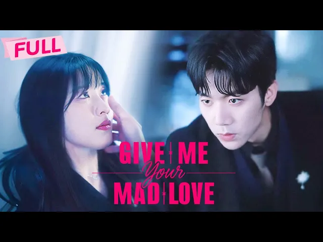 Download MP3 [MULTI SUB] Give Me Your Mad Love【Full】Being brainwashed, can I believe he is the hero | Drama Zone