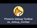 Elixir Phoenix Debug Toolbar