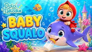 Baby Squalo - Canzoni per Bambini di Dolci Melodie