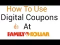 How to use Digital Coupons at Family Dollar Using the app