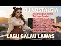 Lagu DJ Nostalgia Indonesia Nonstop 🎶 Kumpulan Lagu Galau Kenangan Lawas