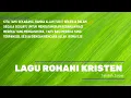 Download Lagu Jangan Lelah Bekerja di Ladangnya Tuhan | Kumpulan Lagu Rohani