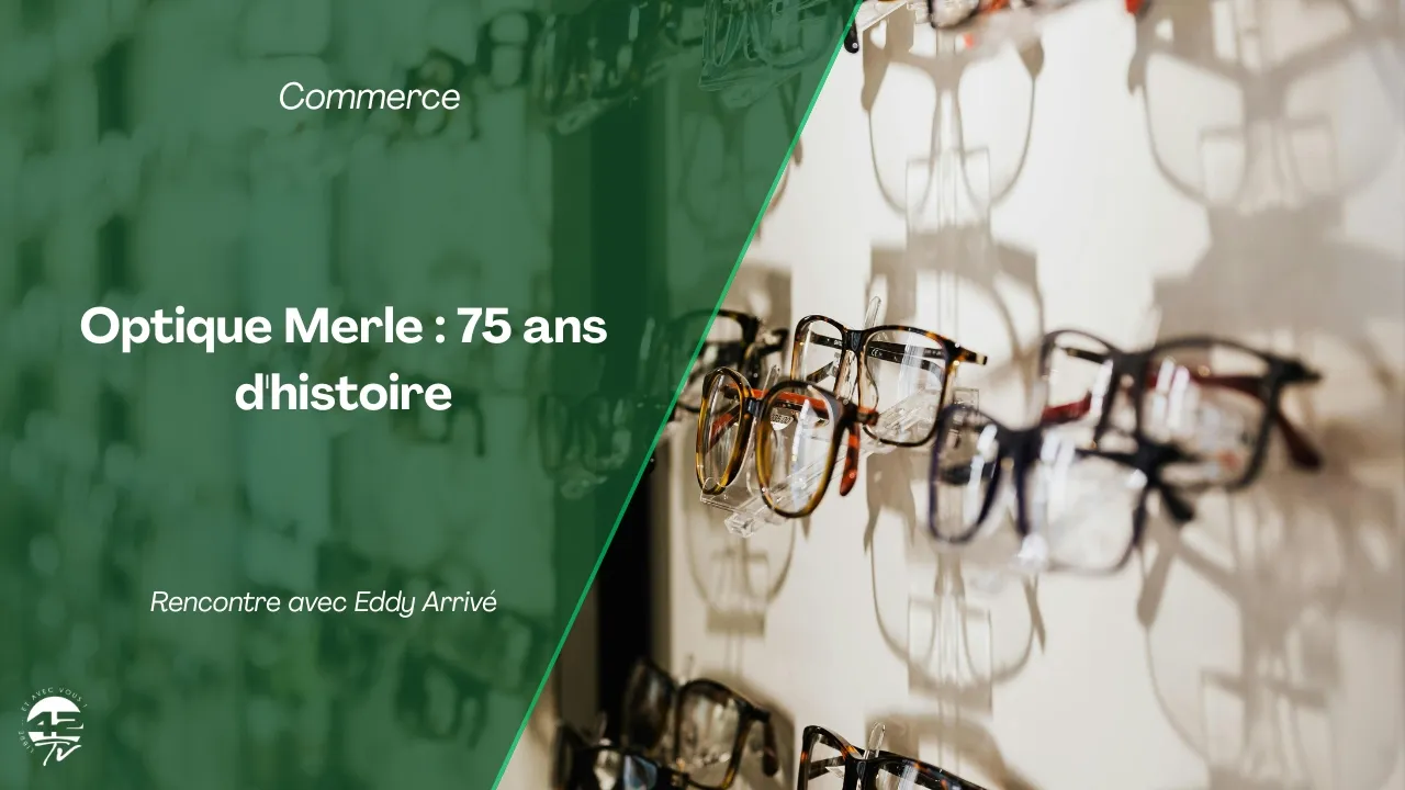 Optique MERLE : depuis 1949, cet opticien accompagne les Stéphanois