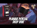 Planar Portal Deep Dive