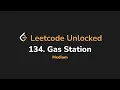 134 Gas Station Leetcode Unlocked - Python