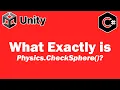 What Exactly is Physics Check Sphere Unity Tutorial