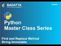 Python Tutorial in Hindi - Find and replace method string immutable
