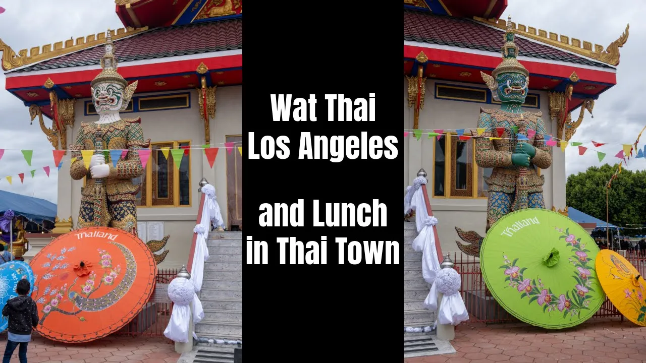 Food and Dessert at Wat Thai Los Angeles and Thai Town