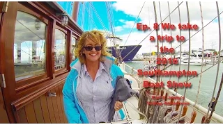 Ep. 8 We visit the Southampton boat show – Carl and Jenny
