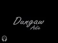 Download Lagu Adie- Dungaw Lyrics