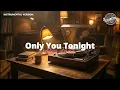 Lagu Only You Tonight - AleaJazz | Smooth Jazz Relaxing Music (Instrumental Version)