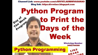 Python Program to Print the Days of the Week Day of the Week Python Programming