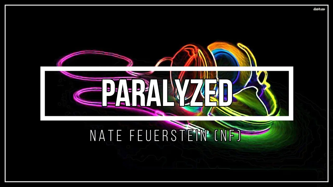 NF - Paralyzed (Lyrics)